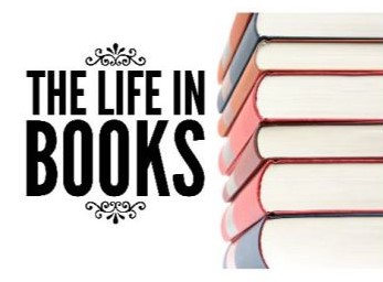 THE LIFE IN BOOKS